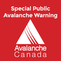 Special Public Avalanche Warning Issued by Avalanche Canada, Kananaskis Country, and Waterton Lakes National Park